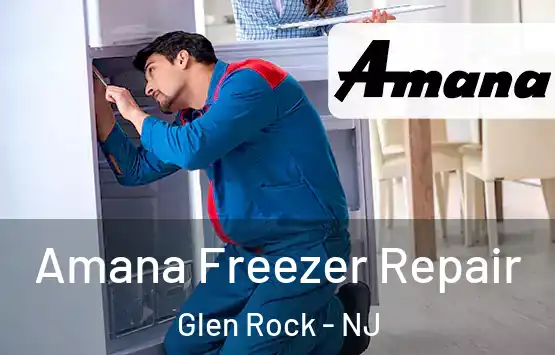  Amana Freezer Repair Glen Rock - NJ