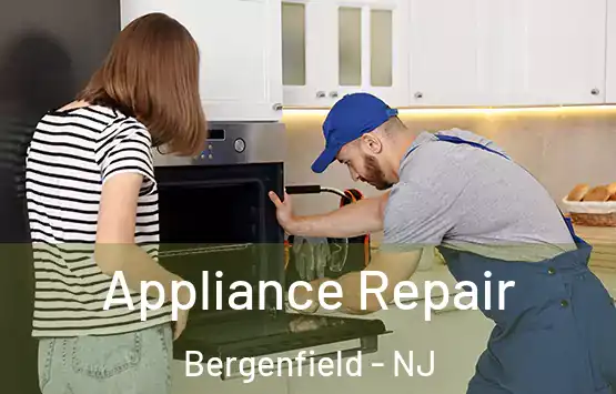  Appliance Repair Bergenfield - NJ