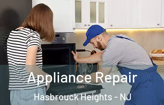  Appliance Repair Hasbrouck Heights - NJ