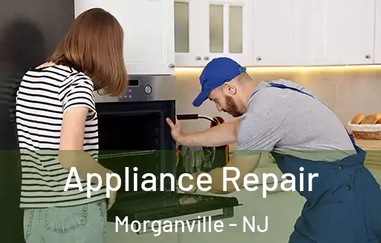  Appliance Repair Morganville - NJ
