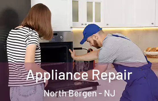  Appliance Repair North Bergen - NJ