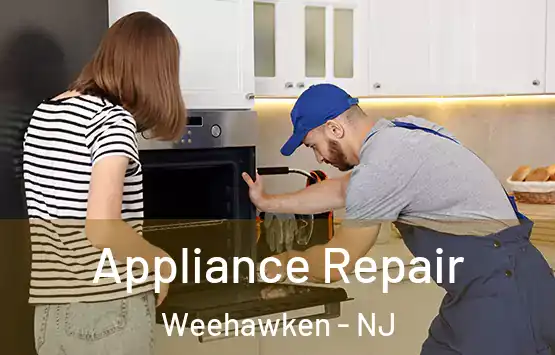  Appliance Repair Weehawken - NJ