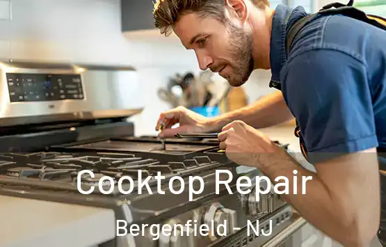  Cooktop Repair Bergenfield - NJ