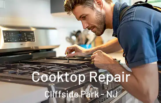 Cooktop Repair Cliffside Park - NJ