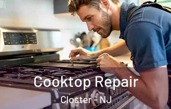  Cooktop Repair Closter - NJ