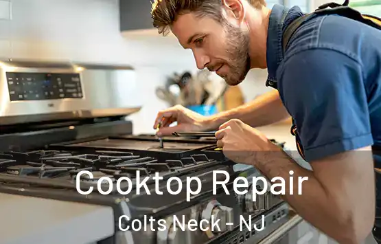  Cooktop Repair Colts Neck - NJ