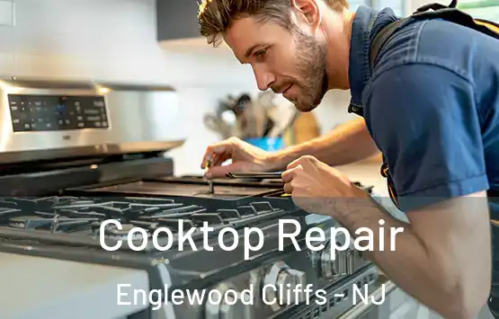  Cooktop Repair Englewood Cliffs - NJ