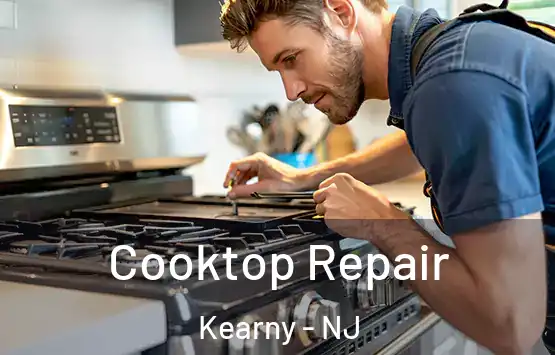  Cooktop Repair Kearny - NJ