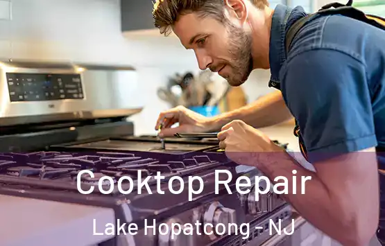  Cooktop Repair Lake Hopatcong - NJ