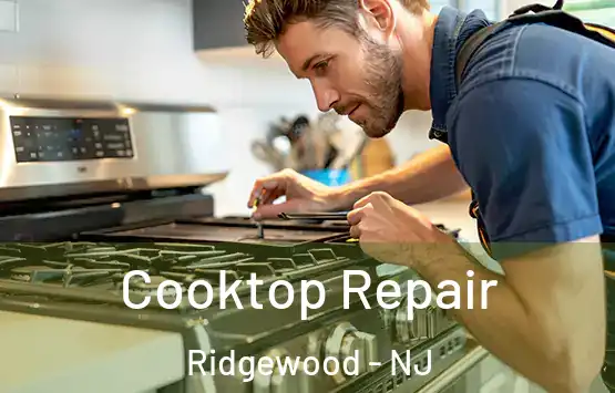  Cooktop Repair Ridgewood - NJ