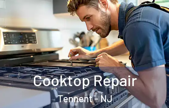  Cooktop Repair Tennent - NJ