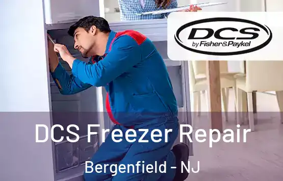  DCS Freezer Repair Bergenfield - NJ