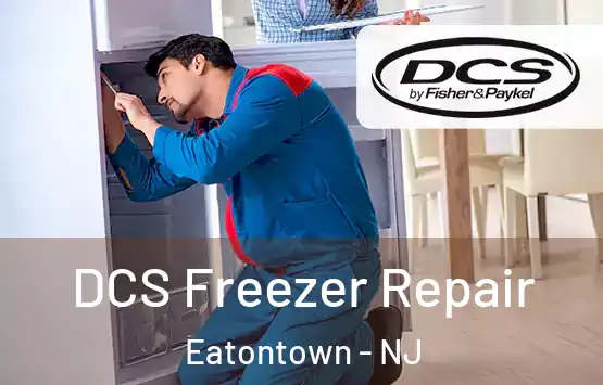  DCS Freezer Repair Eatontown - NJ