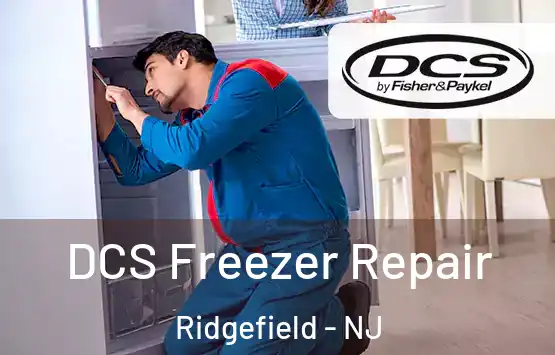 DCS Freezer Repair Ridgefield - NJ