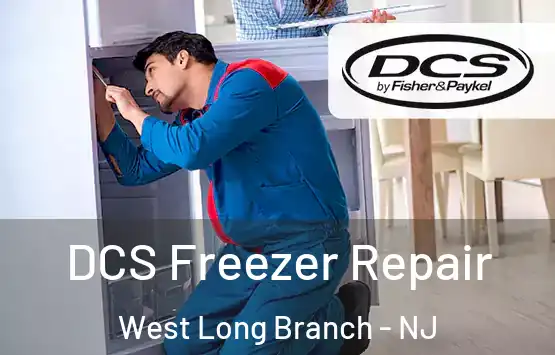  DCS Freezer Repair West Long Branch - NJ
