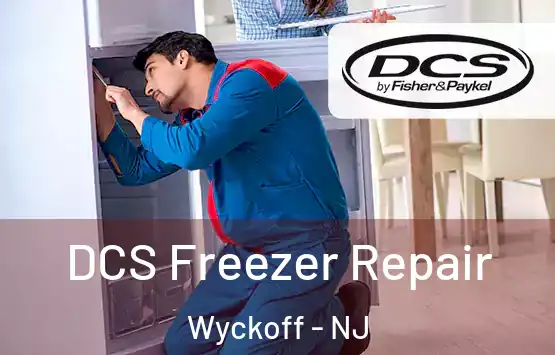  DCS Freezer Repair Wyckoff - NJ