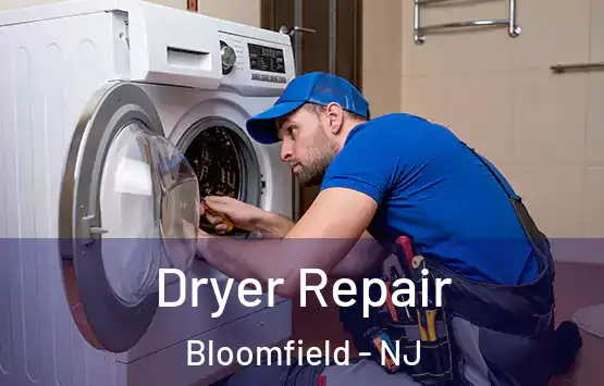  Dryer Repair Bloomfield - NJ