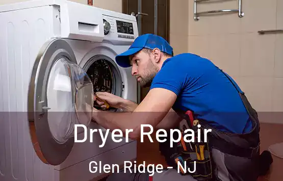  Dryer Repair Glen Ridge - NJ