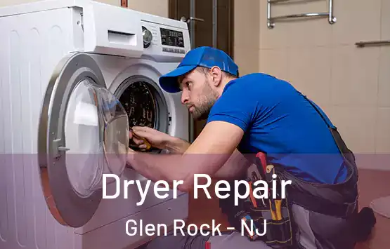  Dryer Repair Glen Rock - NJ