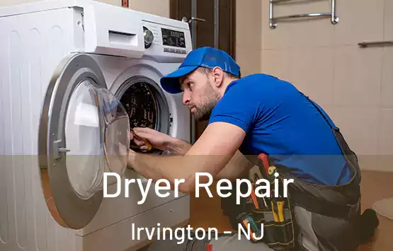  Dryer Repair Irvington - NJ