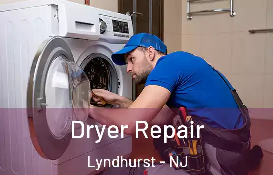  Dryer Repair Lyndhurst - NJ