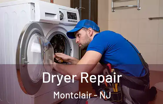  Dryer Repair Montclair - NJ