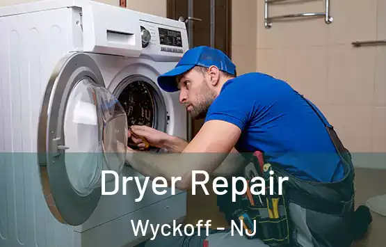  Dryer Repair Wyckoff - NJ