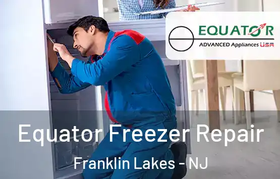  Equator Freezer Repair Franklin Lakes - NJ