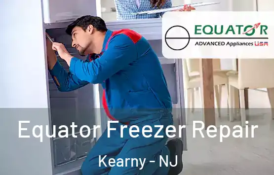  Equator Freezer Repair Kearny - NJ