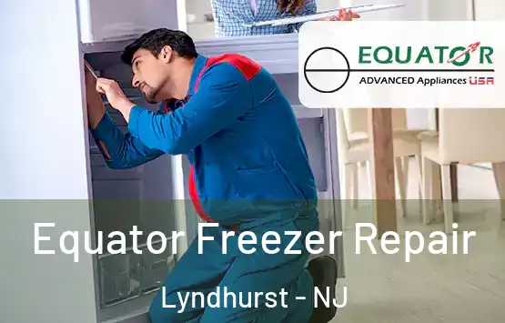  Equator Freezer Repair Lyndhurst - NJ