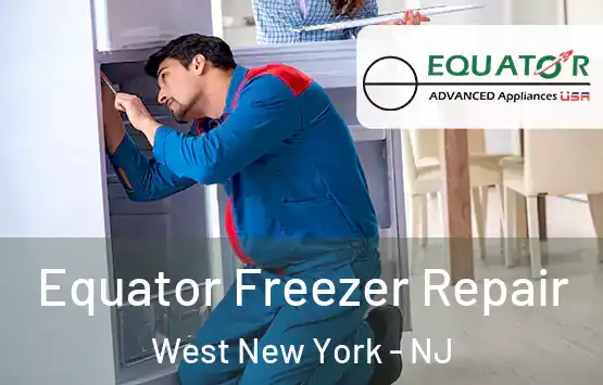  Equator Freezer Repair West New York - NJ