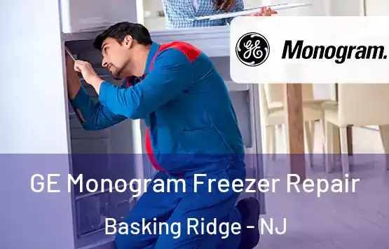  GE Monogram Freezer Repair Basking Ridge - NJ