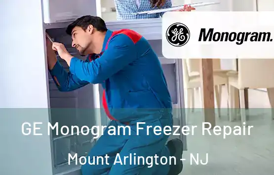  GE Monogram Freezer Repair Mount Arlington - NJ