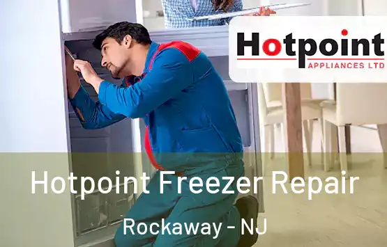  Hotpoint Freezer Repair Rockaway - NJ