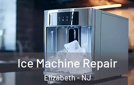  Ice Machine Repair Elizabeth - NJ