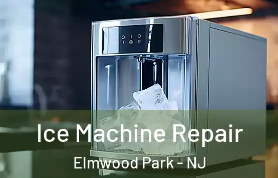  Ice Machine Repair Elmwood Park - NJ