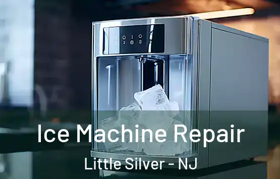  Ice Machine Repair Little Silver - NJ