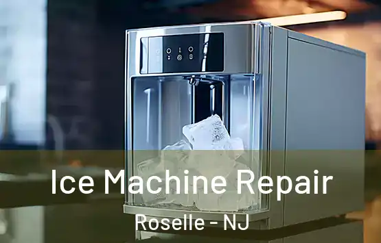  Ice Machine Repair Roselle - NJ