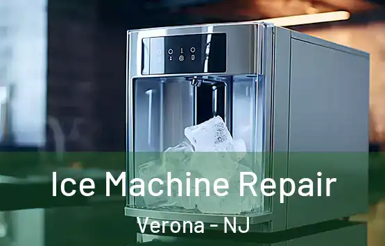  Ice Machine Repair Verona - NJ