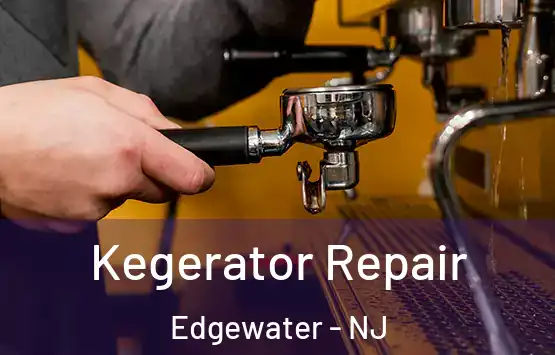 Kegerator Repair Edgewater - NJ