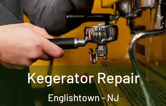  Kegerator Repair Englishtown - NJ