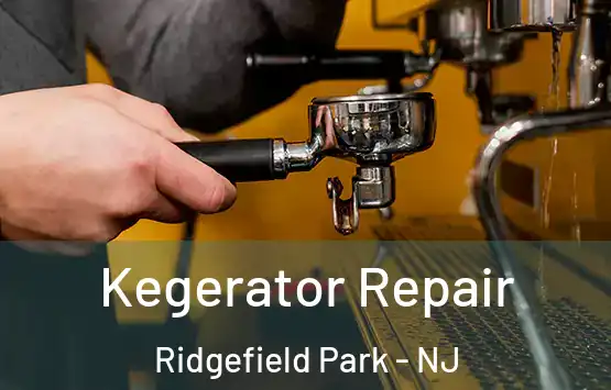  Kegerator Repair Ridgefield Park - NJ