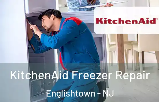 KitchenAid Freezer Repair Englishtown - NJ