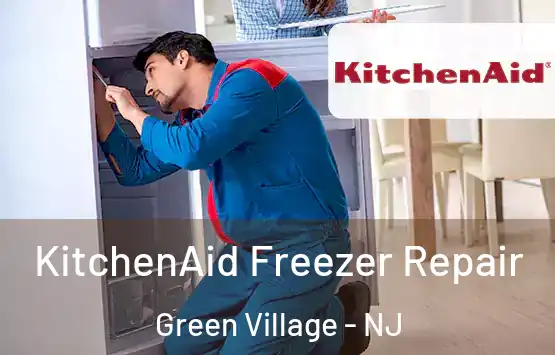  KitchenAid Freezer Repair Green Village - NJ
