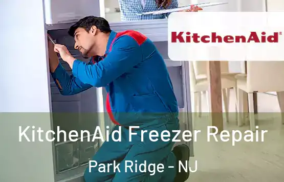  KitchenAid Freezer Repair Park Ridge - NJ