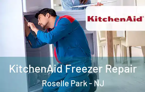  KitchenAid Freezer Repair Roselle Park - NJ