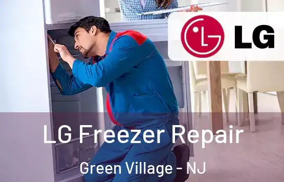  LG Freezer Repair Green Village - NJ