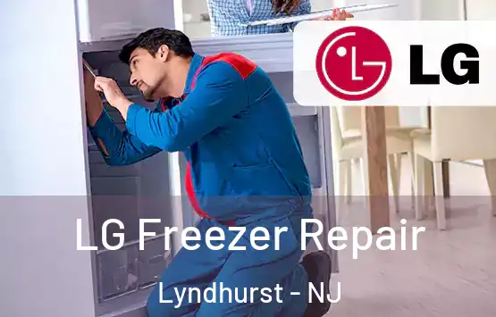  LG Freezer Repair Lyndhurst - NJ