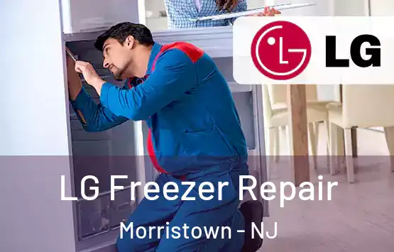  LG Freezer Repair Morristown - NJ