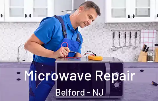  Microwave Repair Belford - NJ